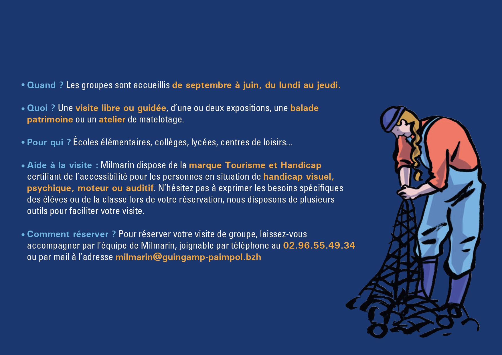 Modalités d'accueil des groupes scolaires.
